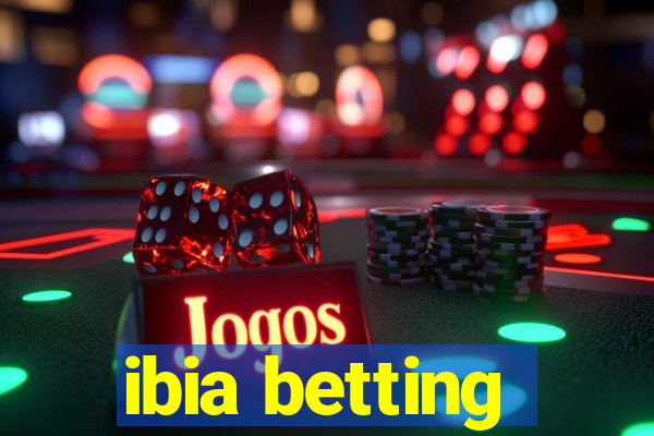 ibia betting