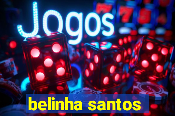 belinha santos