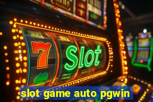 slot game auto pgwin