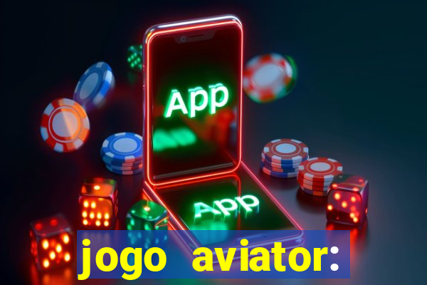 jogo aviator: casino slots