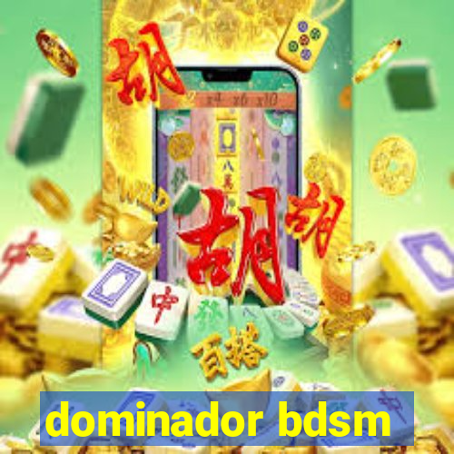 dominador bdsm