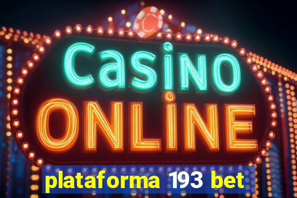 plataforma 193 bet