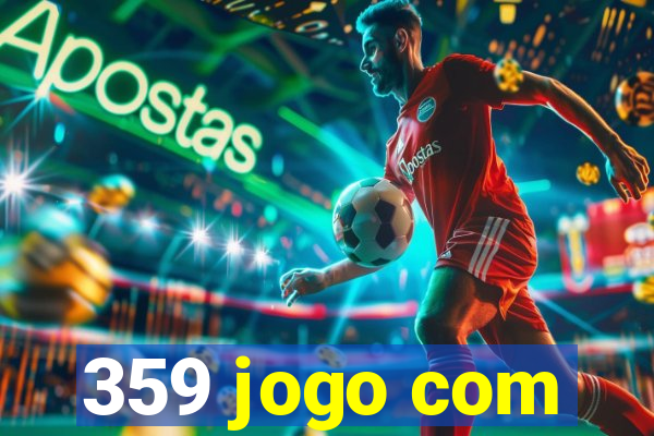 359 jogo com