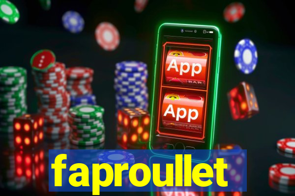 faproullet