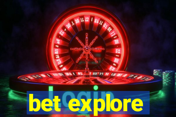 bet explore