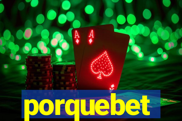 porquebet