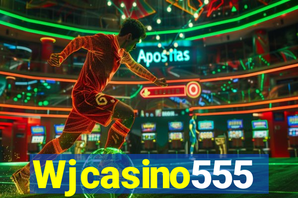 Wjcasino555