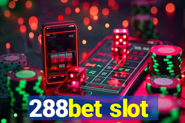 288bet slot