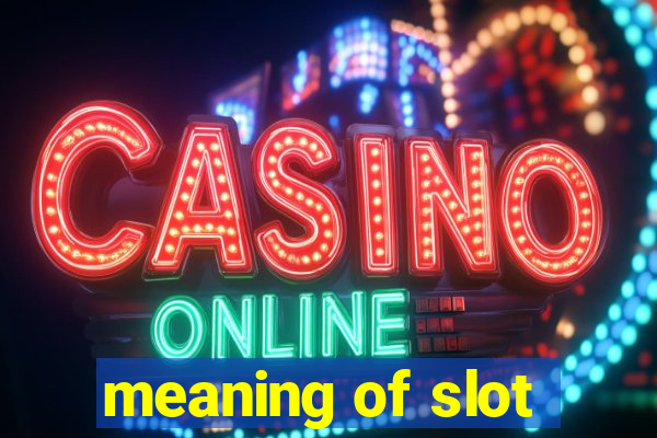 meaning of slot