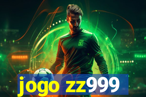 jogo zz999