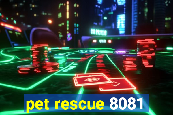 pet rescue 8081