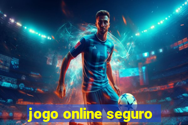 jogo online seguro