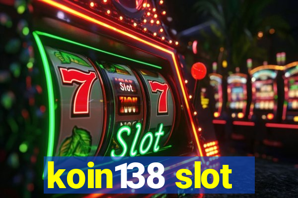 koin138 slot