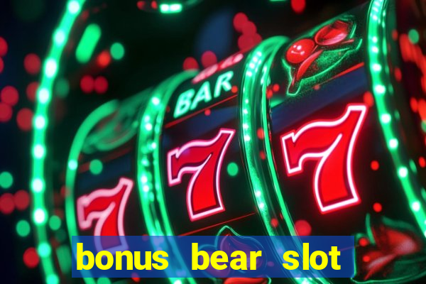 bonus bear slot free download