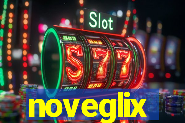 noveglix