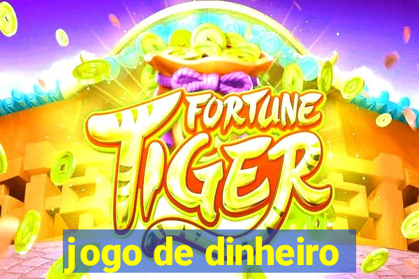 jogo de dinheiro