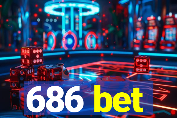 686 bet