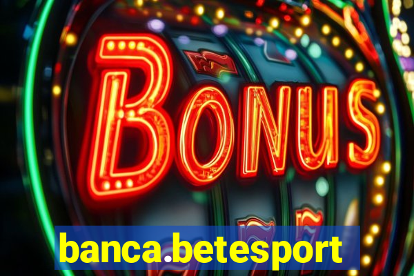 banca.betesporte