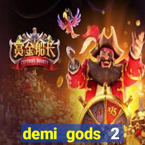 demi gods 2 expanded edition slot