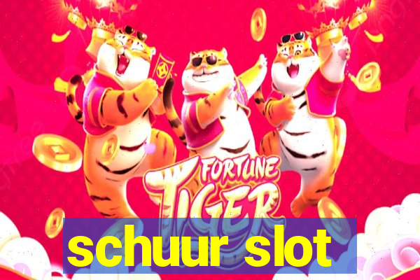 schuur slot