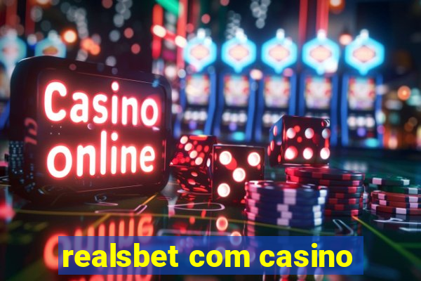 realsbet com casino