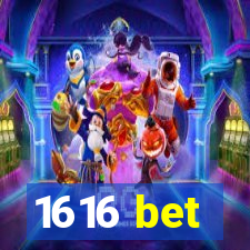 1616 bet