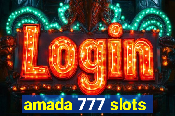 amada 777 slots