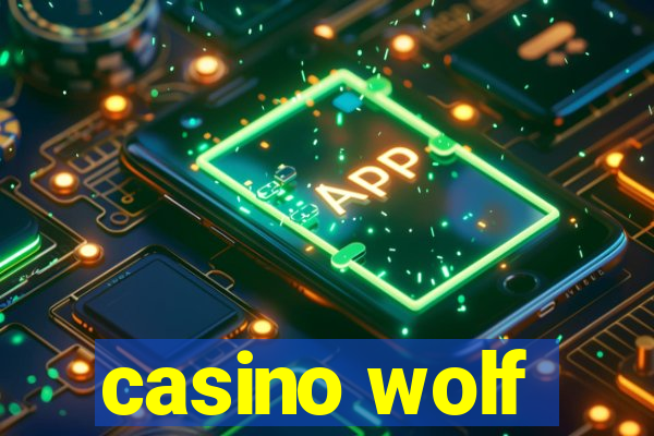 casino wolf