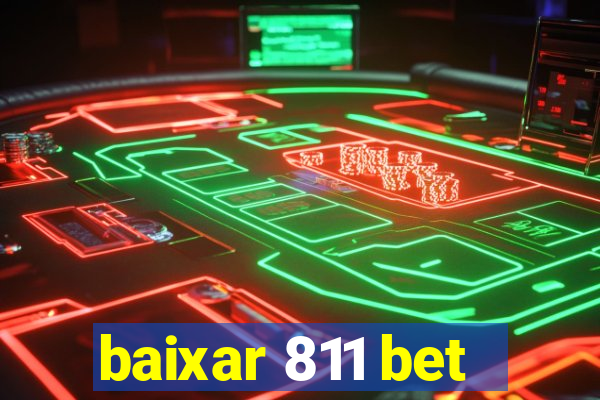 baixar 811 bet