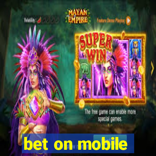 bet on mobile