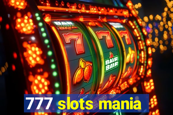 777 slots mania