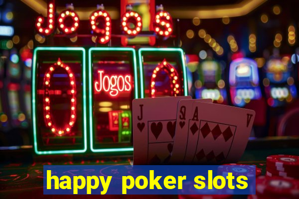 happy poker slots