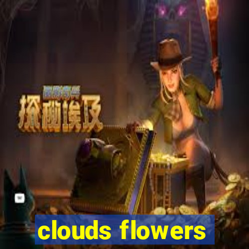 clouds flowers