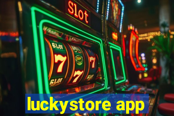 luckystore app