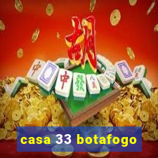 casa 33 botafogo