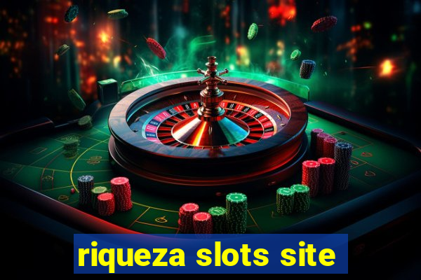 riqueza slots site