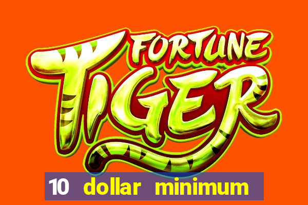 10 dollar minimum deposit canada online casino