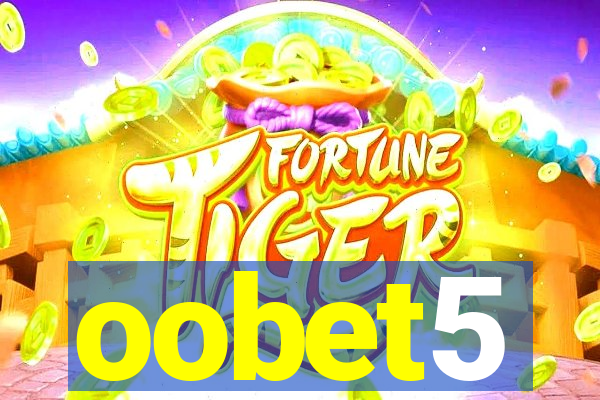 oobet5