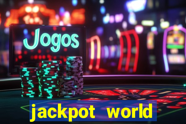 jackpot world casino game gratis