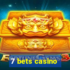 7 bets casino