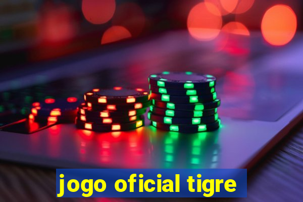 jogo oficial tigre