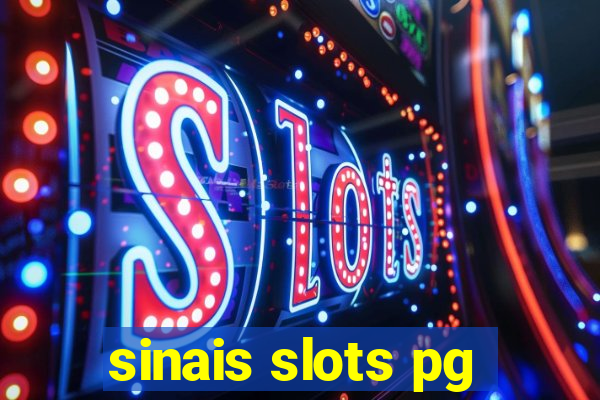 sinais slots pg