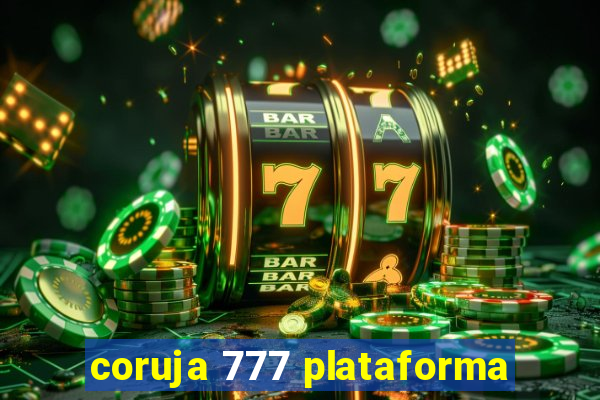 coruja 777 plataforma