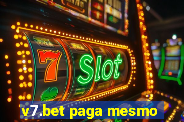 v7.bet paga mesmo