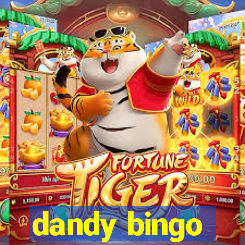 dandy bingo