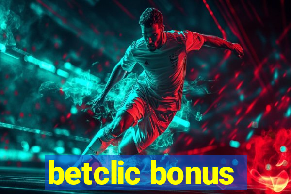 betclic bonus