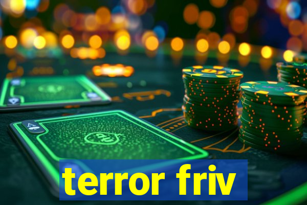 terror friv