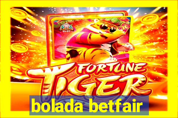 bolada betfair