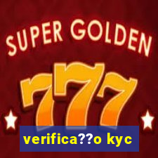 verifica??o kyc