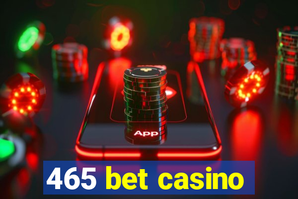 465 bet casino